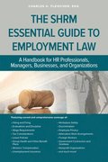 The SHRM Essential Guide to Employment Law