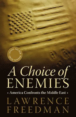 Lawrence Freedman - Choice of Enemies, Häftad
