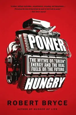 Robert Bryce - Power Hungry, Häftad. Tillgänglighet: Lägg i varukorg