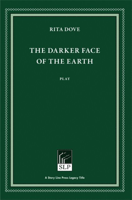 Rita Dove - Darker Face of the Earth, E-bok