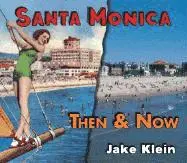 Jake Klein - Then & Now: Santa Monica, Häftad. Tillgänglighet: Tillfälligt slut