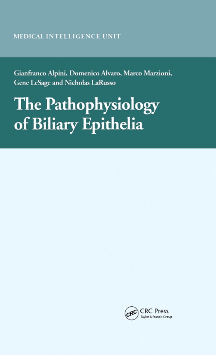 Gianfranco Alpini - Pathophysiology of Biliary Epithelia, Inbunden