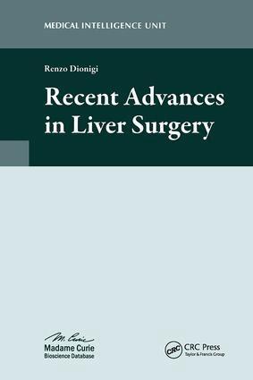 Renzo Dionigi - Recent Advances in Liver Surgery, Inbunden