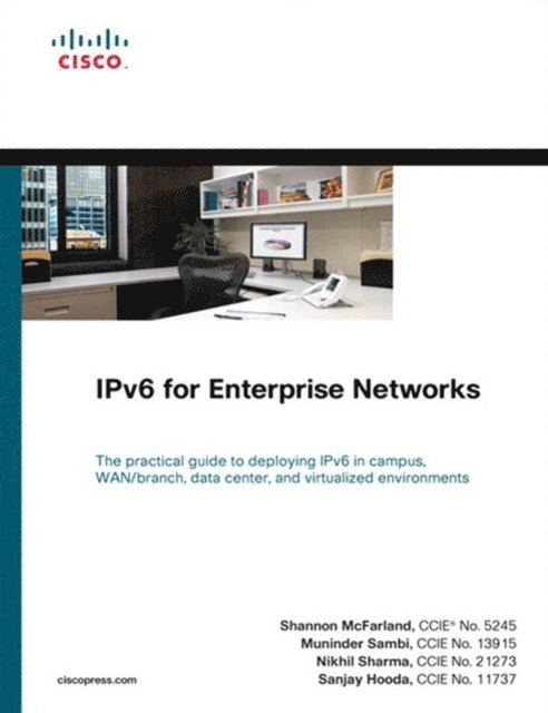 Sanjay Hooda, Nikhil Sharma, Muninder Sambi, Shannon McFarland - IPv6 for Enterprise Networks, E-bok