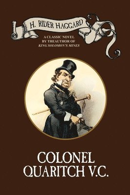 H Rider Haggard - Colonel Quaritch, V.C., Häftad