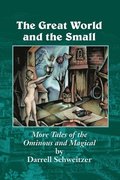 Great World and the Small