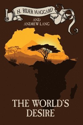 H Rider Haggard - World's Desire, Häftad