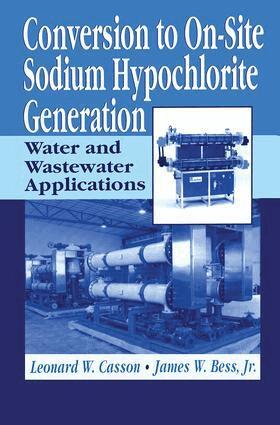 Leonard Casson - Conversion to On-Site Sodium Hypochlorite Generation, Inbunden