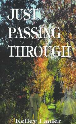 Kelley Lanier - Just Passing Through, Häftad