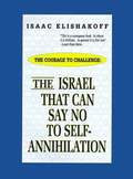 Israel That Can Say No to Self-annihilation