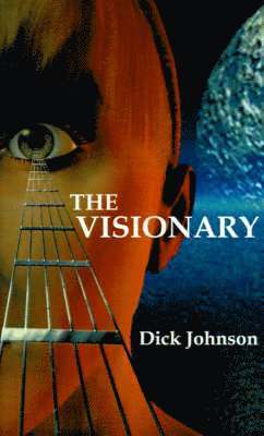 Dick Johnson - Visionary, The, Häftad