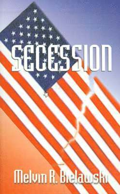 Melvin R. Bielawski - Secession, Häftad. Tillgänglighet: Lägg i varukorg