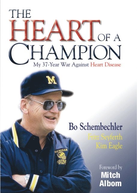 Bo Schembechler - Heart of a Champion, E-bok