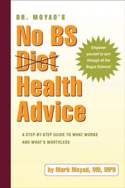 Mark A. Moyad - Dr. Moyad's No BS Diet Health Advice, E-bok