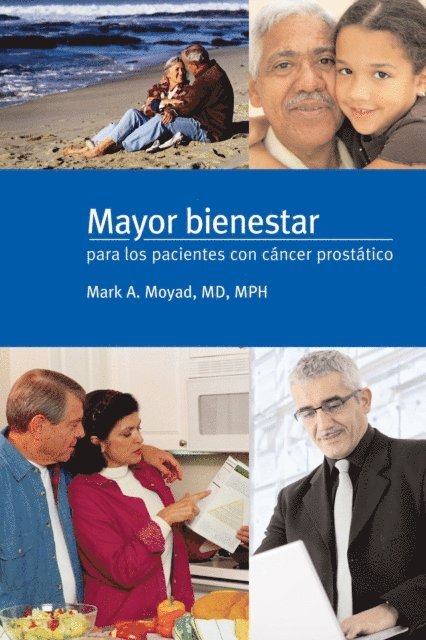 Mark A. Moyad - Mayor bienestar para los pacientes con cancer prostatico, E-bok