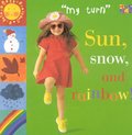Sun, Snow, and Rainbow!