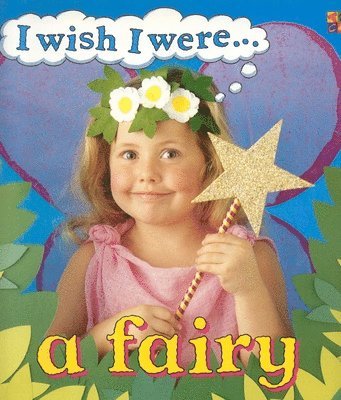 Ivan Bulloch, Dianne James - I Wish I Were a Fairy, Häftad