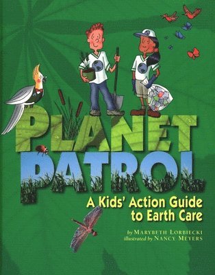 Marybeth Lorbiecki - Planet Patrol, Inbunden