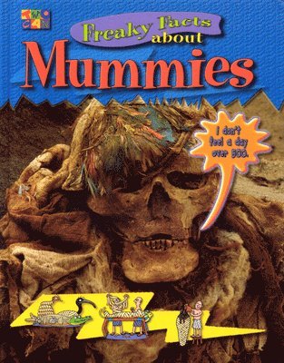 Iqbal Hupaperain - Freaky Facts About Mummies, Inbunden. Tillgänglighet: Tillfälligt slut