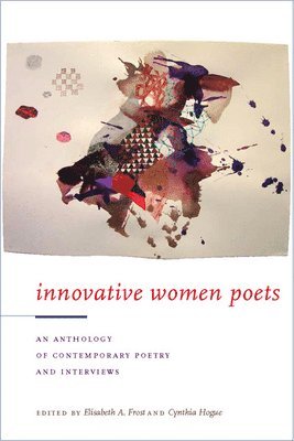 Elisabeth Frost, Cynthia Hogue - Innovative Women Poets, Häftad