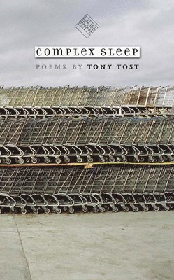 Tony Tost - Complex Sleep, Häftad. Tillgänglighet: Tillfälligt slut