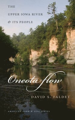 David S. Faldet - Oneota Flow, Häftad. Tillgänglighet: Tillfälligt slut