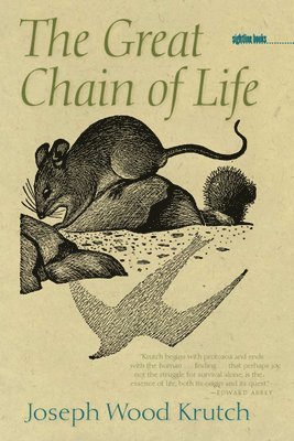 Joseph Wood Krutch - Great Chain of Life, Häftad. Tillgänglighet: Tillfälligt slut