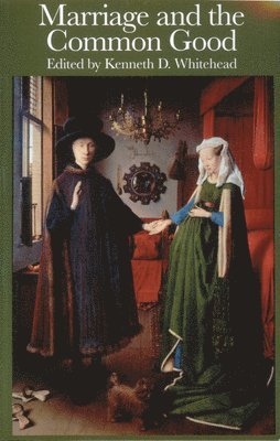 Kenneth D. Whitehead, Kenneth D. Whitehead - Church, Marriage, and the Family, Häftad. Tillgänglighet: Lägg i varukorg