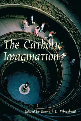 Kenneth D. Whitehead - Catholic Imagination – 24Th Convention Catholic Scholars September 28–30, 2001, Häftad. Tillgänglighet: Lägg i varukorg