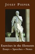 Exercises in the Elements - Essays, Speeches, Notes