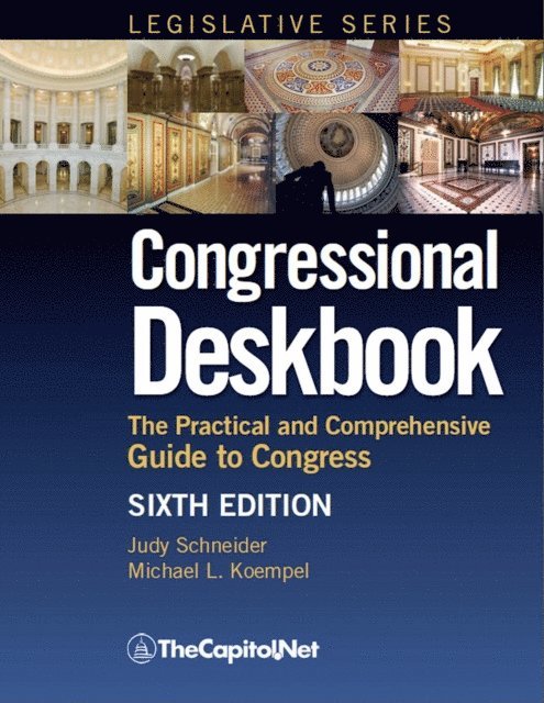 Robert Keith, Michael Koempel, Judy Schneider - Congressional Deskbook, E-bok