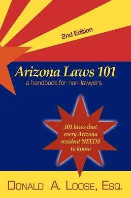 A. Loose, Donald - Arizona Laws 101, Häftad. Tillgänglighet: Lägg i varukorg