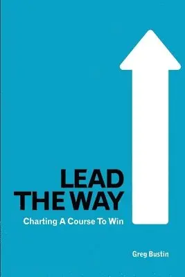 Greg Bustin - Lead the Way, Häftad. Tillgänglighet: Lägg i varukorg