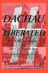 Dachau Liberated