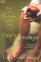 Lilian Calles Barger - Eve's Revenge, Häftad. Tillgänglighet: Lägg i varukorg