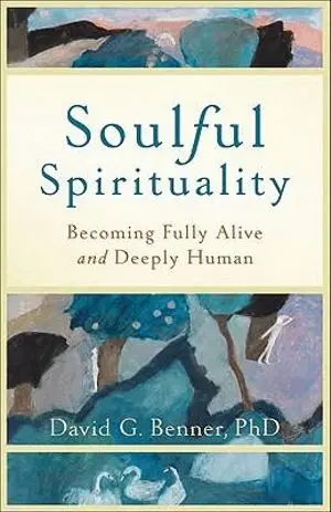 David G. Phd Benner - Soulful Spirituality – Becoming Fully Alive and Deeply Human, Häftad. Tillgänglighet: Lägg i varukorg