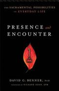 Presence and Encounter  The Sacramental Possibilities of Everyday Life
