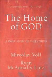 Home of God - A Brief Story of Everything