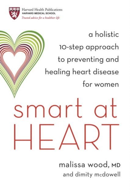 Dimity McDowell, Dr. Malissa Wood - Smart at Heart, E-bok