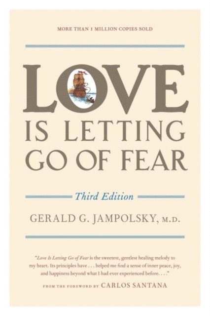 MD Gerald G. Jampolsky - Love Is Letting Go of Fear, Third Edition, E-bok