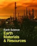 Earth Science: Earth Materials &; Resources