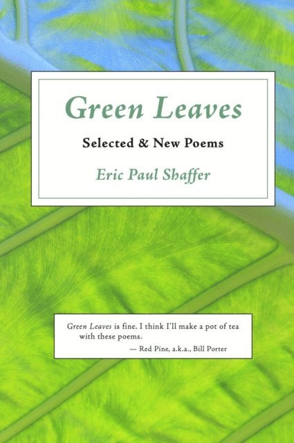 Eric Paul Shaffer - Green Leaves, E-bok