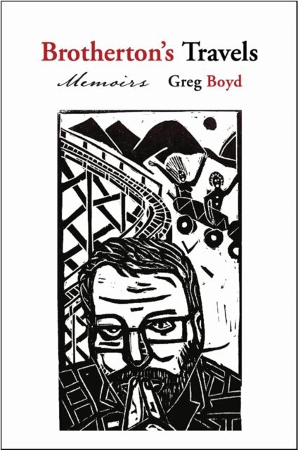 Greg Boyd - Brotherton's Travels, E-bok