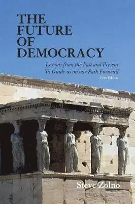 Steve Zolno - Future of Democracy, Häftad. Tillgänglighet: Lägg i varukorg