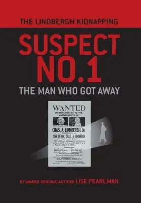 Lise Pearlman - Lindbergh Kidnapping Suspect No. 1, Inbunden. Tillgänglighet: Lägg i varukorg