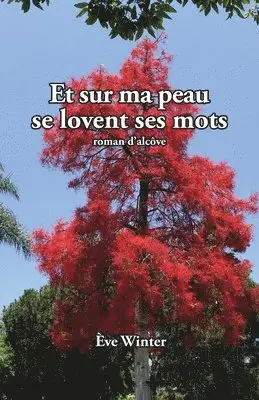 Ève Winter - Et Sur Ma Peau Se Lovent Ses Mots, Häftad. Tillgänglighet: Lägg i varukorg