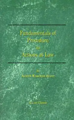 Austin Wakeman Scott - Fundamentals of Procedure in Actions at Law, Häftad. Tillgänglighet: Lägg i varukorg