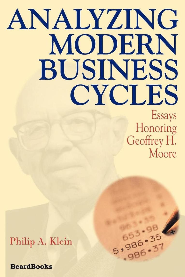 Philip A. Klein - Analyzing Modern Business Cycles, Häftad