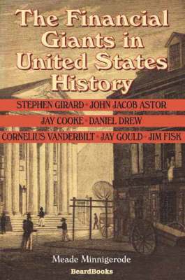 Meade Minnigerode - Financial Giants in United States History, Häftad. Tillgänglighet: Lägg i varukorg