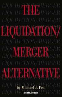 Liquidation/merger Alternative